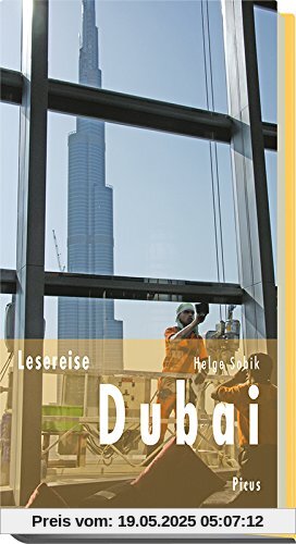 Lesereise Dubai: Dreitausend Stufen in den Himmel (Picus Lesereisen)