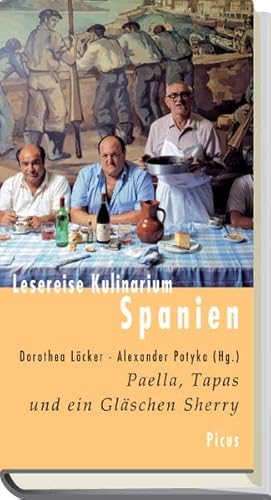 Lesereise Kulinarium Spanien: Paella, Tapas und ein Gläschen Sherry (Picus Lesereisen)