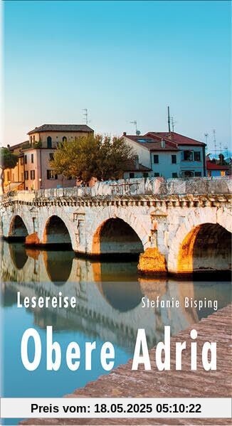 Lesereise Obere Adria: Das Spiel des Lichts in der Lagune (Picus Lesereisen)