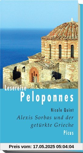 Lesereise Peloponnes. Alexis Sorbas und der getürkte Grieche