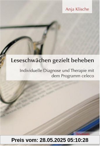 Leseschwächen gezielt beheben: Individuelle Diagnose und Therapie mit dem Programm celeco