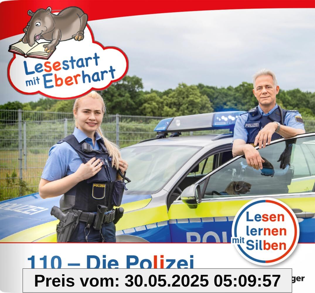 Lesestart mit Eberhart: 110 - Die Polizei: Themenheft für Erstlesekinder, Lesestufe 3 (Lesestart mit Eberhart: Lesen lernen mit Silben - Themenhefte für Erstlesekinder - 5 Lesestufen)