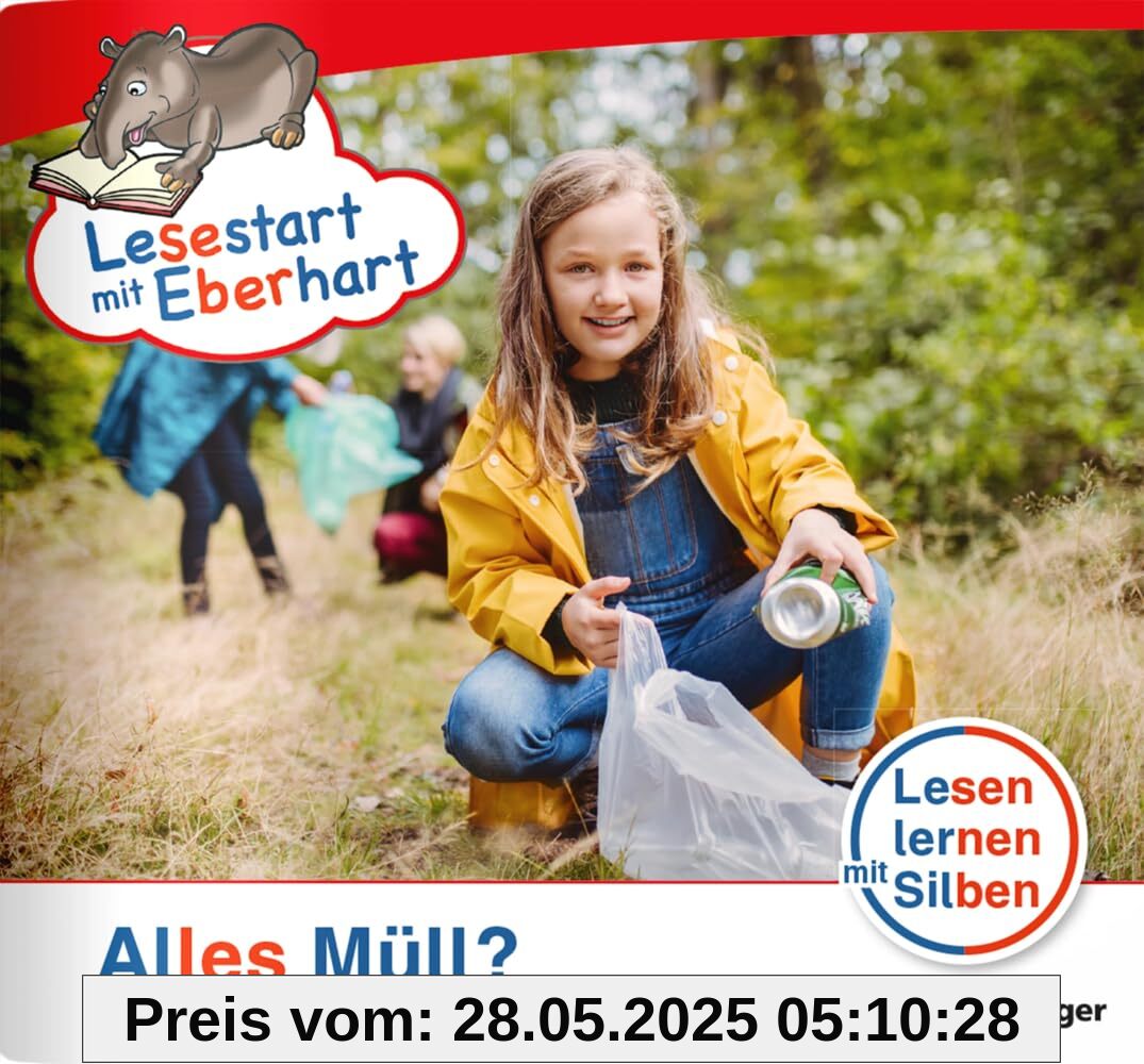 Lesestart mit Eberhart: Alles Müll?: Themenheft für Erstlesekinder, Lesestufe 3 (Lesestart mit Eberhart: Lesen lernen mit Silben - Themenhefte für Erstlesekinder - 5 Lesestufen)
