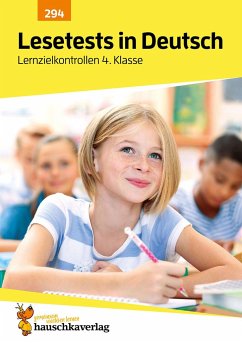 Lesetests in Deutsch - Lernzielkontrollen 4. Klasse, A4-Heft von Hauschka