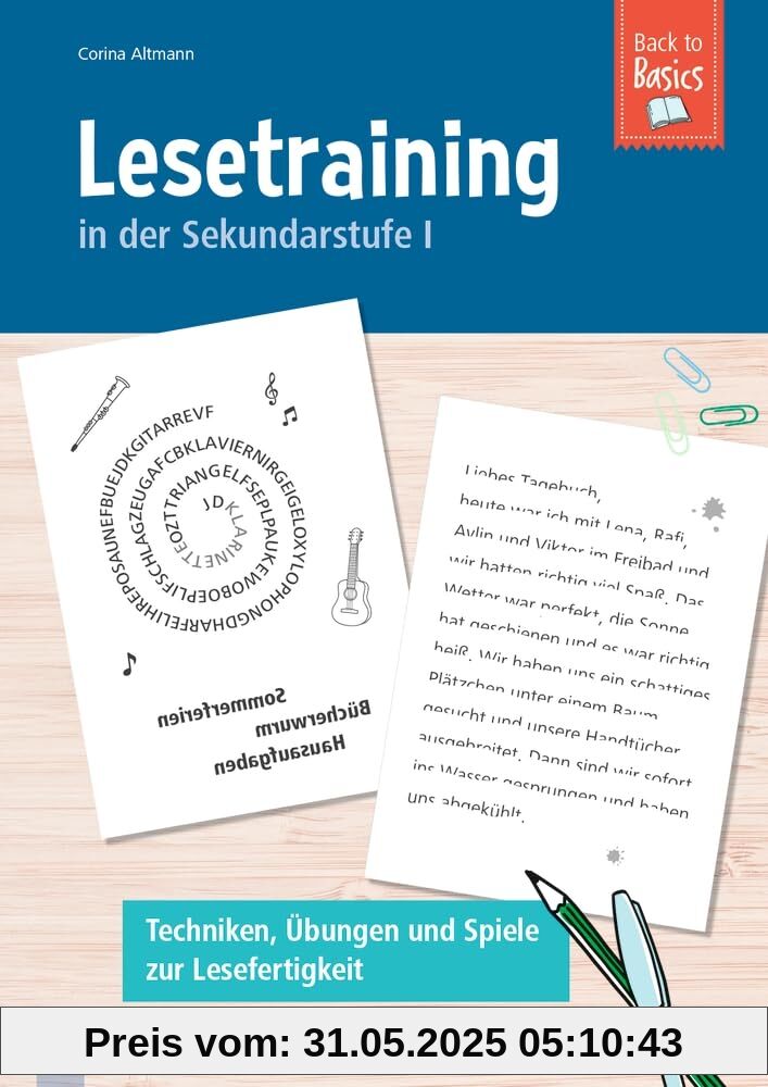 Lesetraining in der Sekundarstufe I: Techniken, Übungen und Spiele zur Lesefertigkeit (Back to Basics)