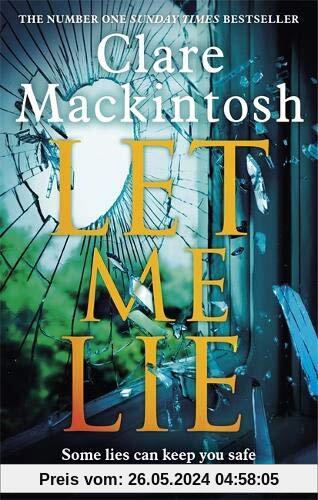 Let Me Lie: The Number One Sunday Times Bestseller