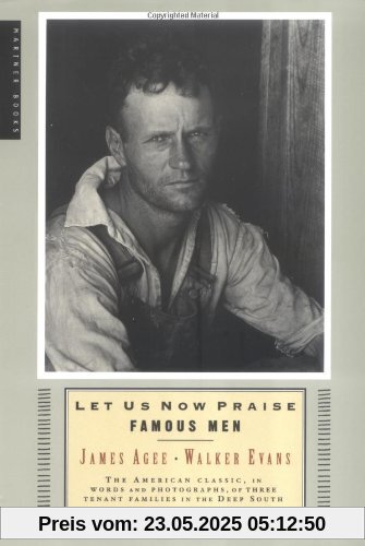 Let Us Now Praise Famous Men: Three Tenant Families