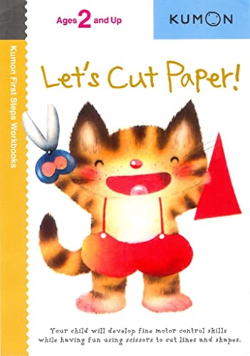Let's Cut Paper! (First Steps Workbooks) (Kumon First Steps Workbooks)