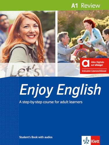 Let’s Enjoy English A1 Review - Hybrid Edition allango: A step-by-step course for adult learners. Student’s Book with audios including allango licence ... A step-by-step course for adult learners)