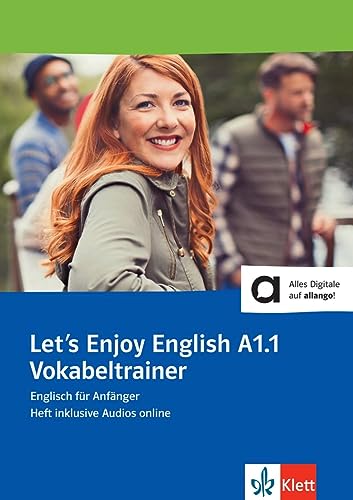 Let’s Enjoy English A1.1: Englisch für Anfänger. Vokabeltrainer, Heft inklusive Audios für Smartphone/Tablet (Let's Enjoy English: A step-by-step course for adult learners)