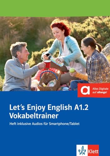 Let’s Enjoy English A1.2: Englisch für Anfänger. Vokabeltrainer, Heft inklusive Audios für Smartphone/Tablet (Let's Enjoy English: A step-by-step course for adult learners)