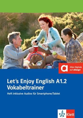 Let’s Enjoy English A1.2: Englisch für Anfänger. Vokabeltrainer, Heft inklusive Audios (Let's ...