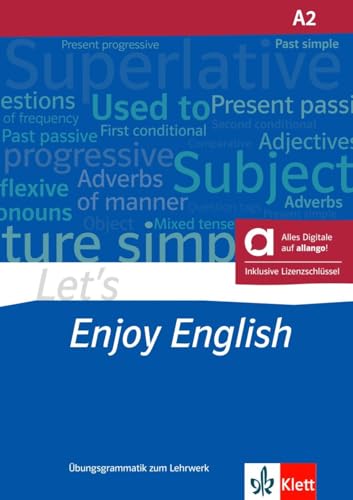 Let’s Enjoy English A2 - Hybride Ausgabe allango: Englisch für Erwachsene. Übungsgrammatik zum Lehrwerk (Let's Enjoy English: A step-by-step course for adult learners) von Klett Sprachen GmbH