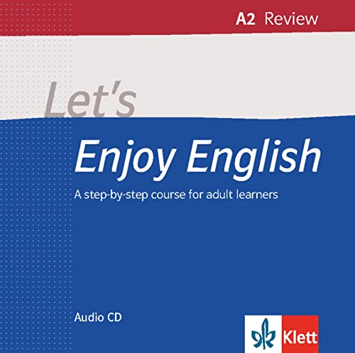 Let’s Enjoy English A2 Review: A step-by-step course for adult learners. Audio-CD (Let's Enjoy English: A step-by-step course for adult learners) von Klett