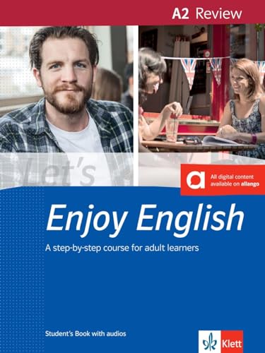Let’s Enjoy English A2 Review: A step-by-step course for adult learners. Student’s Book with audios (Let's Enjoy English: A step-by-step course for adult learners)