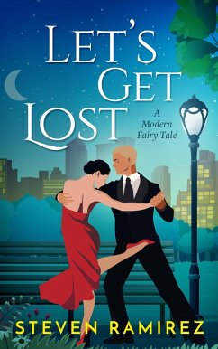 Let's Get Lost: A Modern Fairy Tale (eBook, ePUB) von Glass Highway