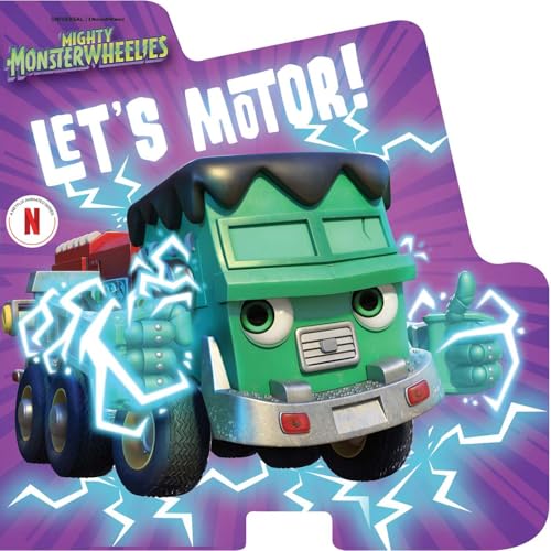 Let's Motor! (Mighty Monsterwheelies) von Simon Spotlight