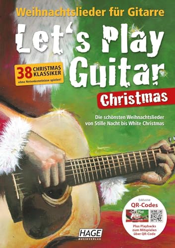 Let's Play Guitar Christmas: 38 Weihnachtslieder für Gitarre