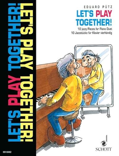 Let's Play Together: 10 Jazzstücke. Klavier 4-händig. von Schott