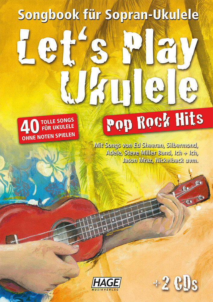 Let's Play Ukulele Pop Rock Hits + 2 CDs von Hage Musikverlag