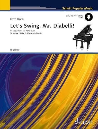 Let's Swing, Mr. Diabelli!: 14 jazzige Stücke für Klavier vierhändig. Klavier 4-händig. (Schott Popular Music) von SCHOTT MUSIC GmbH & Co KG, Mainz