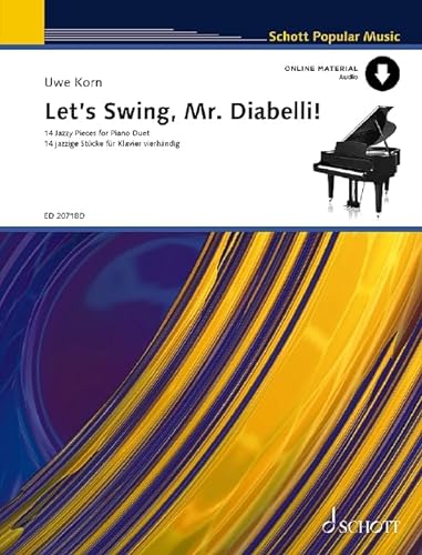 Let's Swing, Mr. Diabelli!: 14 jazzige Stücke für Klavier vierhändig. Klavier 4-händig. (Schott Popular Music)