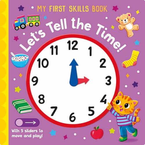 Let's Tell the Time! (My First Skills Book) von North Parade Publishing