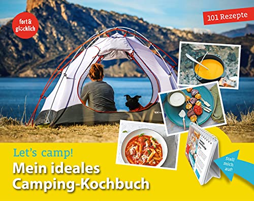Let's camp! Mein ideales Camping-Kochbuch: 100 Lieblingsrezepte im praktischen Aufstell-Format von GeoCenter Touristik