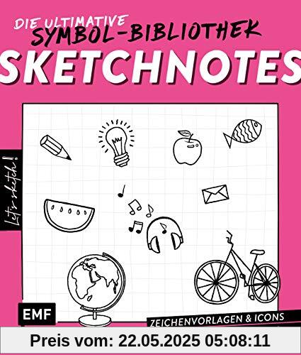 Let's sketch! Super easy! 1500 Sketchnotes: Zeichenvorlagen und Icons für alle Lebensbereiche: Beruf, Familie, Freizeit, Schule, Studium und viel mehr