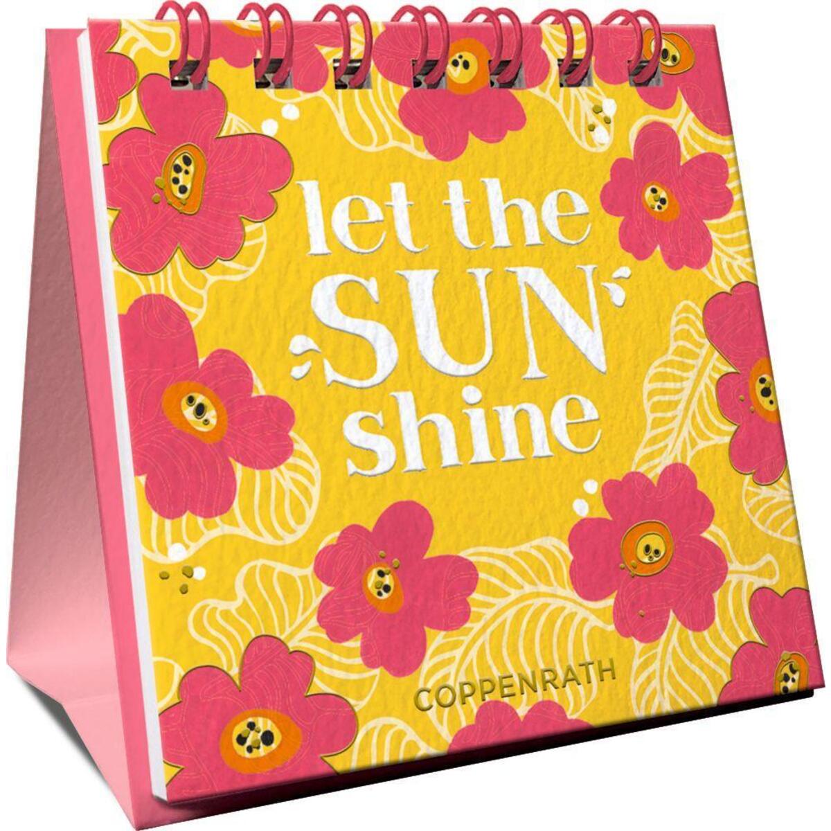 Let the Sun shine von Coppenrath F