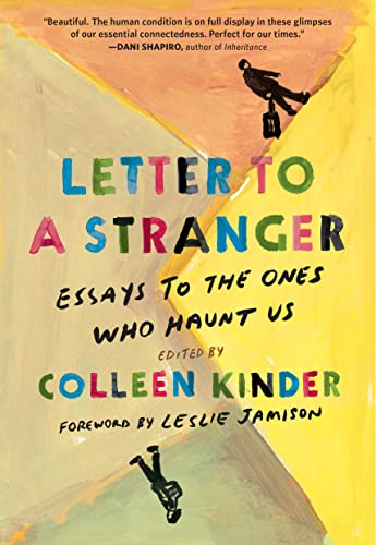 Letter to a Stranger: Essays to the Ones Who Haunt Us von Workman Publishing
