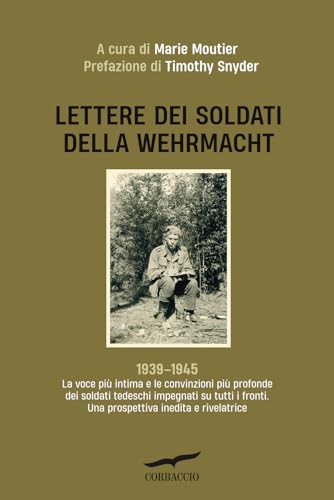 Lettere dei soldati della Wehrmacht (Saggi) von Corbaccio