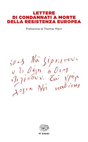 Lettere di condannati a morte della Resistenza europea (Einaudi tascabili. Saggi) von Einaudi