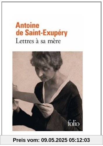 Lettres à sa mère (Collection Folio)
