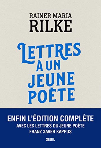 Lettres à un jeune poète: Avec les lettres de Franz Xaver Kappus