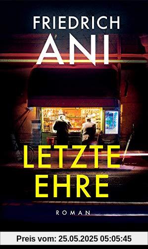 Letzte Ehre: Roman Letzte Ehre: Roman