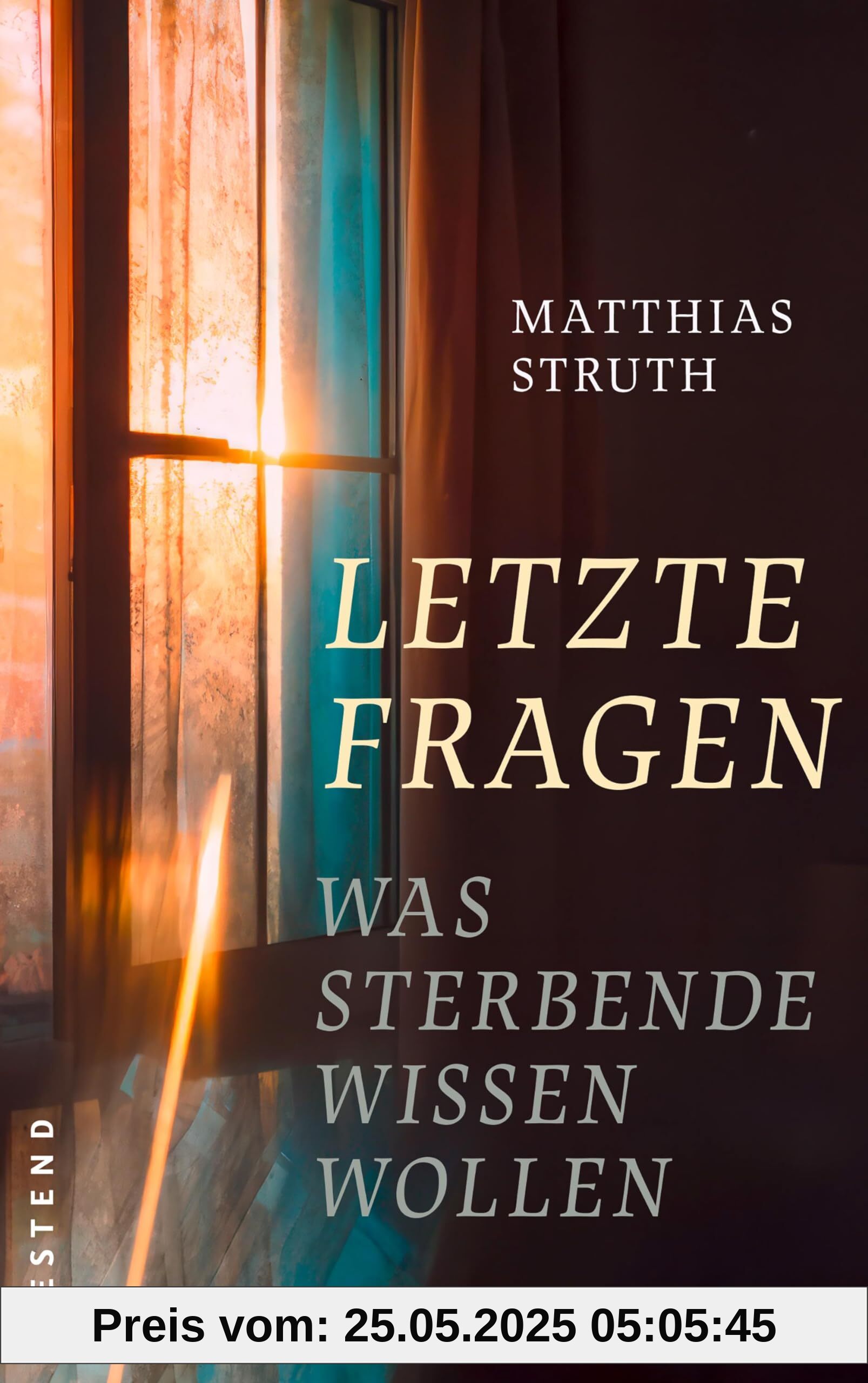 Letzte Fragen: Was Sterbende wissen wollen