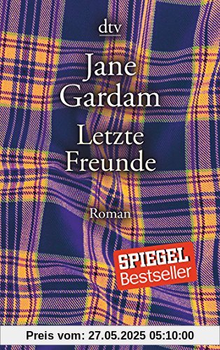 Letzte Freunde: Roman