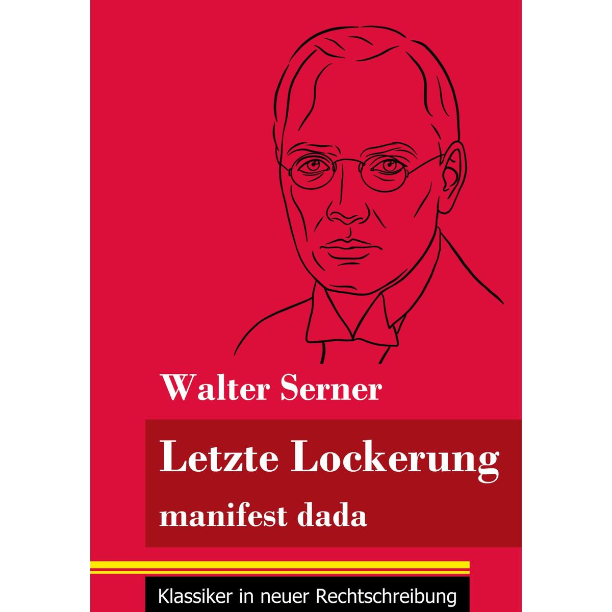 Letzte Lockerung Letzte Lockerung von Henricus - Klassiker in neuer Rechtschreibung
