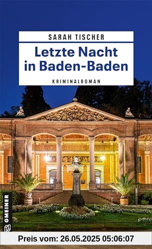 Letzte Nacht in Baden-Baden: Kriminalroman (Maxi Morel ermittelt)