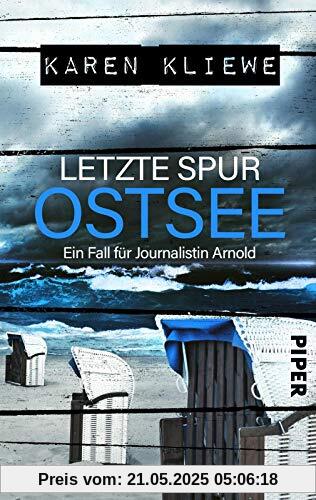 Letzte Spur: Ostsee: Ein Fall für Journalistin Arnold