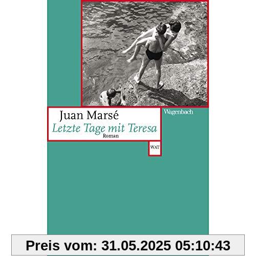 Letzte Tage mit Teresa (Wagenbachs andere Taschenbücher)