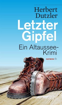 Letzter Gipfel / Gasperlmaier Bd.2 von Haymon Verlag