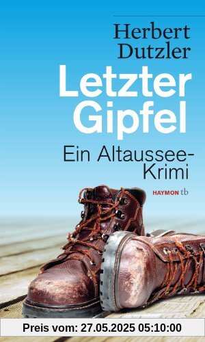 Letzter Gipfel. Ein Altaussee-Krimi