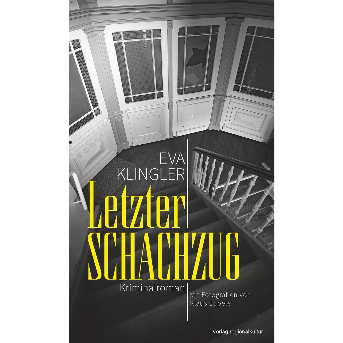 Letzter Schachzug von Regionalkultur Verlag Gmb