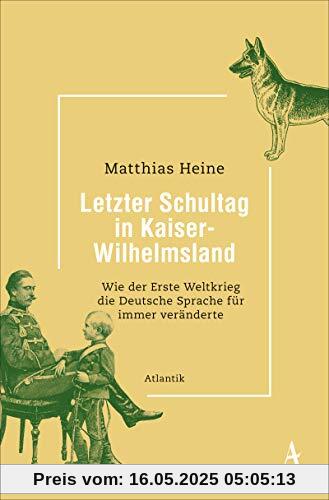 Letzter Schultag in Kaiser-Wilhelmsland: Wie der Erste Weltkrieg die deutsche Sprache für immer veränderte