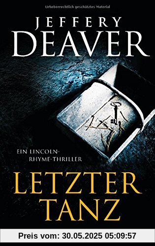 Letzter Tanz: Ein Lincoln-Rhyme-Thriller