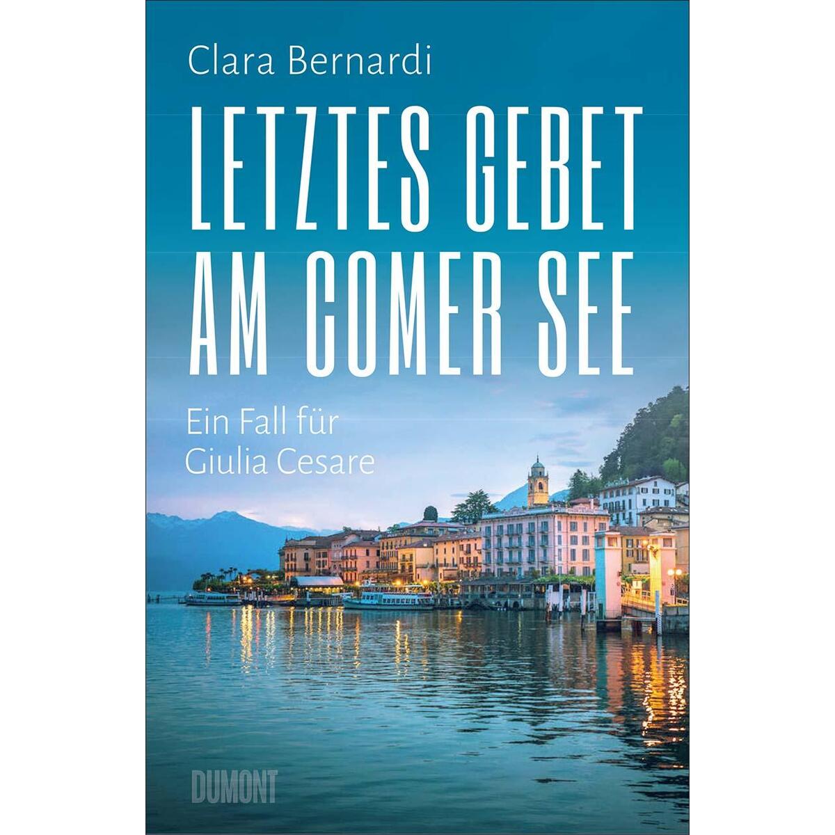 Letztes Gebet am Comer See Letztes Gebet am Comer See von DuMont Buchverlag GmbH