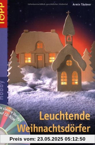 Leuchtende Weihnachtsdörfer: Aus Holz gesägt