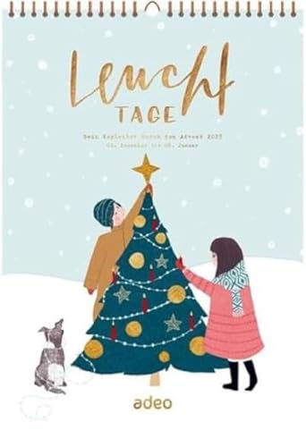Leuchttage 2023 - Adventskalender: Dein Begleiter durch den Advent 01. Dezember bis 06. Januar Leuchttage 2023 - Adventskalender: Dein Begleiter durch den Advent 01. Dezember bis 06. Januar